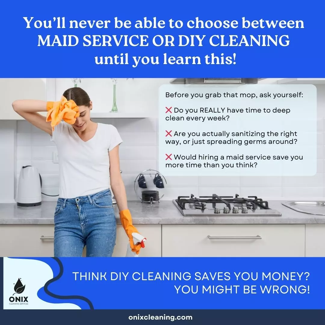 Person in denim pants and a white shirt, standing in a kitchen with cleaning gloves and spray bottles. Text discusses comparing maid services and DIY cleaning.