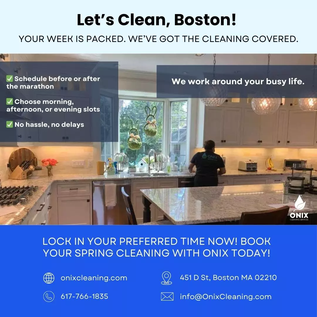 A person cleans a bright, modern kitchen; promotional text highlights flexible scheduling and Boston Marathon Week Cleaning—contact Onix Cleaning in Boston for sparkling results.