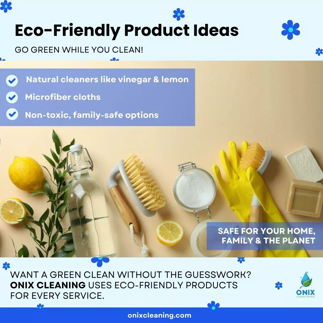 Explore Onix Cleaning's eco-friendly cleaning ideas, featuring brushes, gloves, natural cleaners, and microfiber cloths. Dive into the Boston Spring Cleaning Guide to refresh your home sustainably this season.