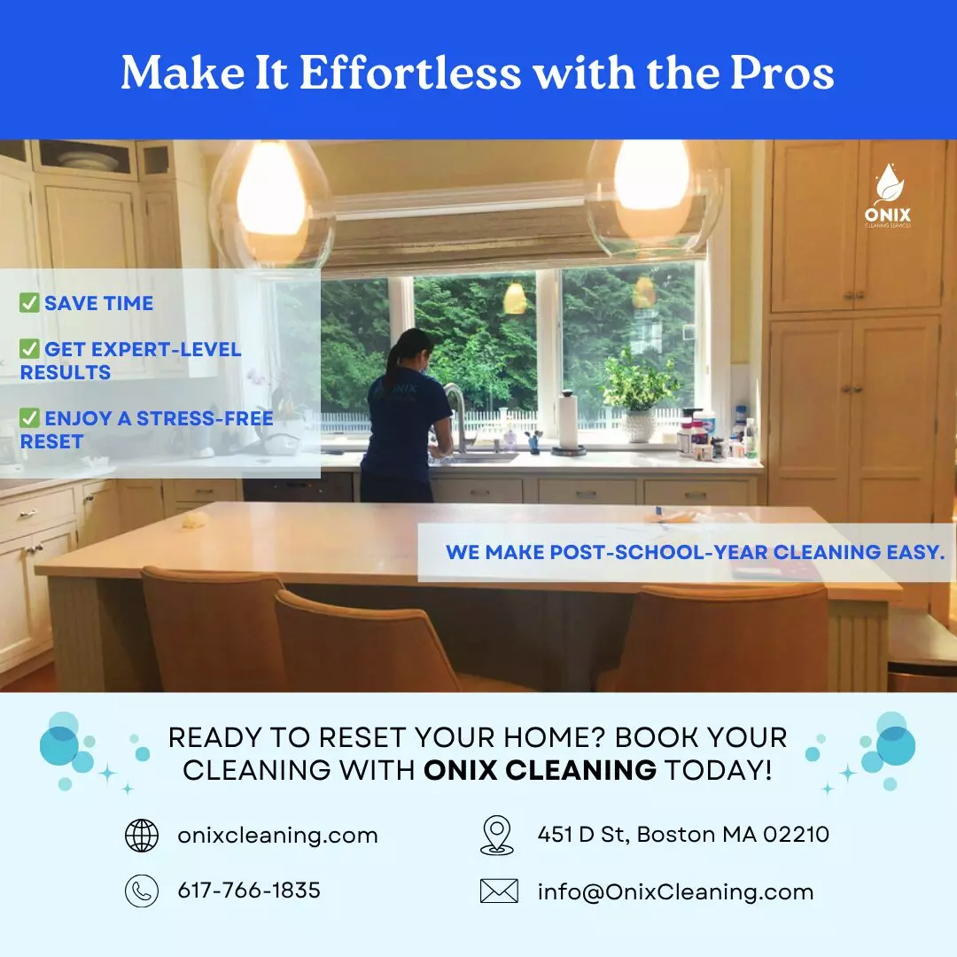 A professional cleaner wipes a kitchen counter in a bright, modern kitchen. Text promotes Onix Cleaning services, highlighting End-of-School-Year Cleaning to help you save time and enjoy stress-free results. Contact us today!.
